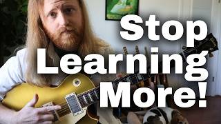 You Don't Need More Guitar Licks