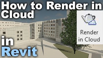 How to Render in Cloud in Revit 2019 Tutorial