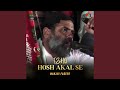 Ishq Hosh Akal Se Ishq Hosh Akal Se