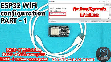 ESP32 WiFi Configuration PART-1 | WiFi station | static | Dynamic | IP address |tamil@manimarantech​