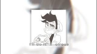 I’LL DO IT X CIRCUS (TikTok Mashup by GNo) speed up   reverb