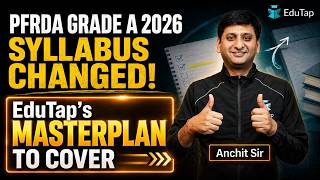 PFRDA Grade A Syllabus Changed | How EduTap Covers the New Subjects in the PFRDA Grade A Course