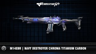 CFHD : M14EBR | Navy Destroyer Chroma Titanium Carbon