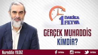 Gerçek Muhaddis Kimdir?