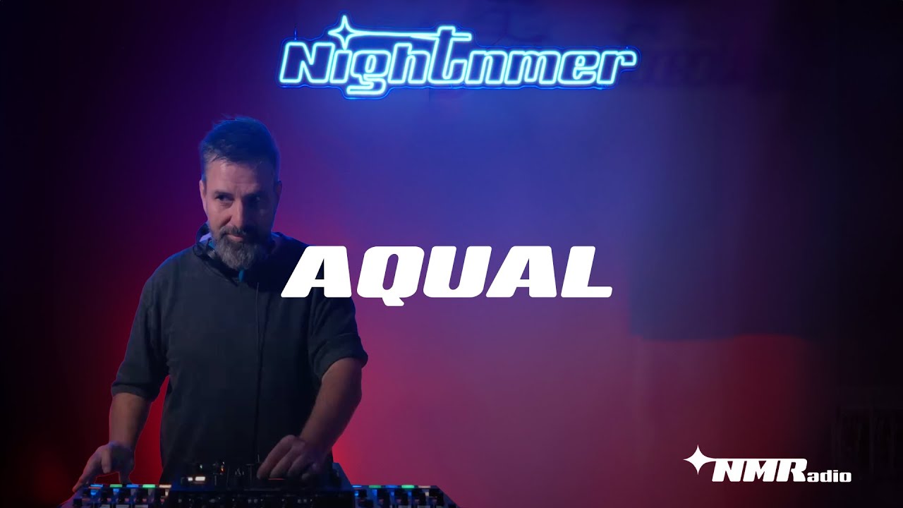 NMRADIO | AQUAL (DJ SET)