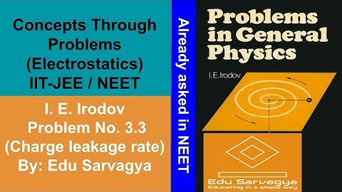 Concepts Through Problems Electrostatic (I. E. Irodov Problem No. 3.3)