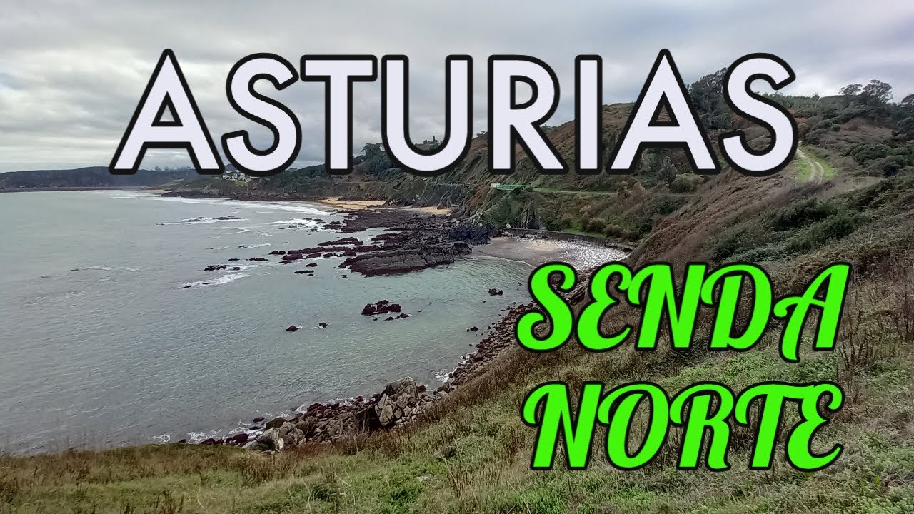 ASTURIAS | Senda Norte | Zona de CARREÑO | Un Lugar perfecto para perderse