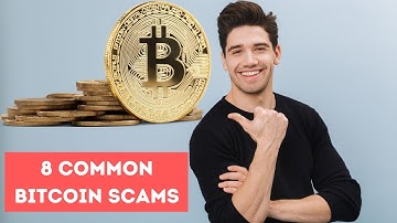 8 Common Bitcoin Scams