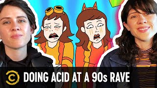 Tegan and Sara’s Teenage, Acid-Fueled 90s Rave Experience - Tales From the Trip