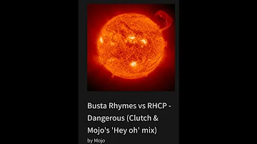 Busta Rhymes vs RHCP - Dangerous (Clutch & Mojo's 'Hey oh' mix)