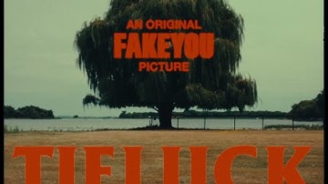 Fakeyou - Tieluck (Official Video)
