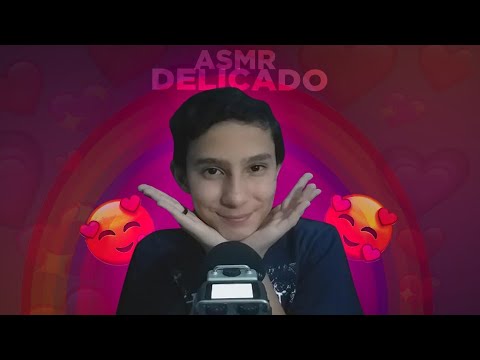 [ASMR] BEM DELICADO!