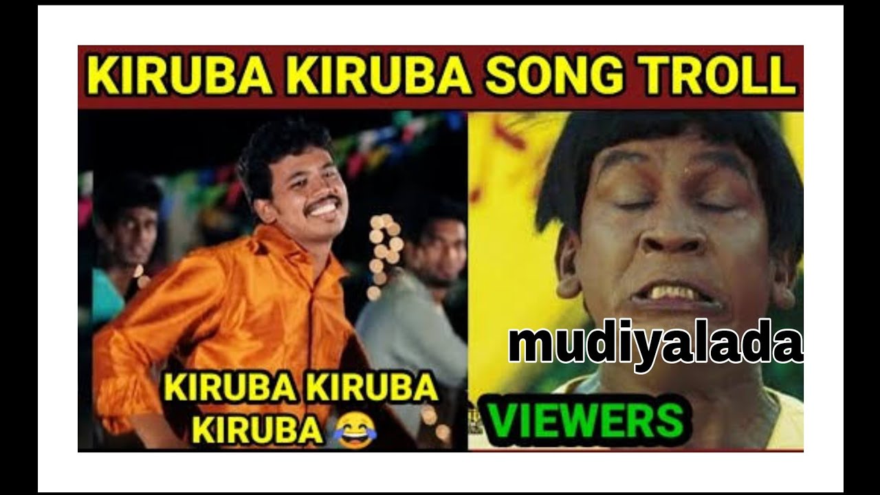 kiruba kiruba troll / Vadivelu troll / tamil tiger trolls