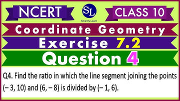 Class 10 NCERT Ex 7-2 Q4 Find the ratio in which the line segment joining the points (-3,10) ...