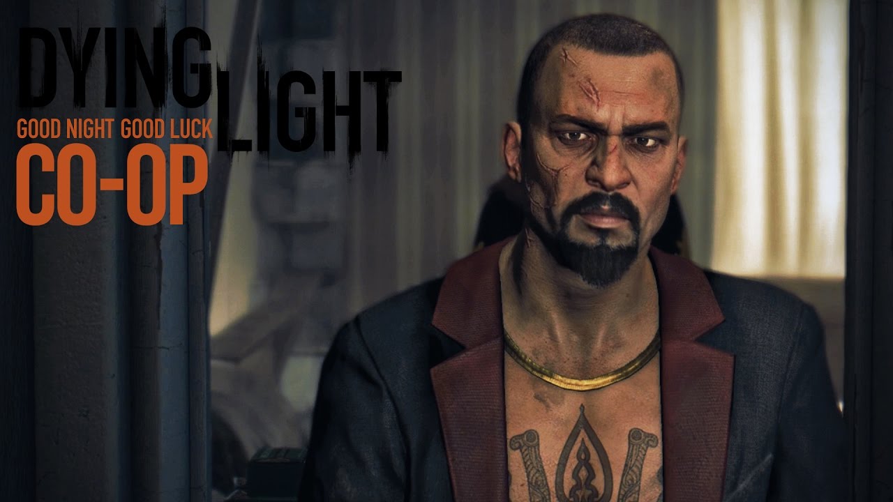 Dying Light Co op 4 Completing The Job YouTube