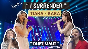 TIARA IDOL feat RARA LIDA - I SURRENDER | Lirik video