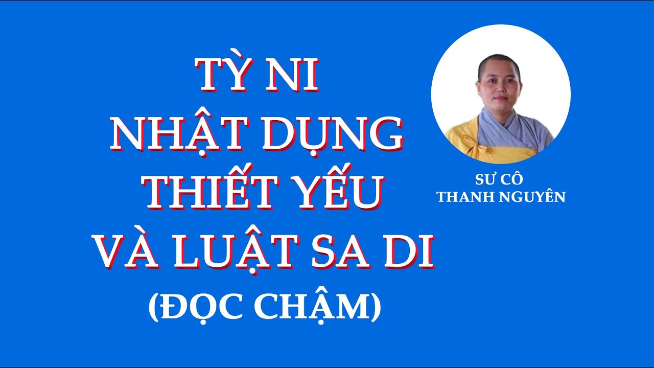 TỲ NI - LUẬT SA DI - SƯ CÔ THANH NGUYÊN / Thanh Nguyên