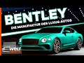 Bentley continental gt perfektprziseproduziert so entsteht das hei begehrte luxusauto  doku