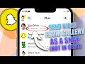 How to Send Videos from Camera Roll as Snaps on Snapchat (2024)