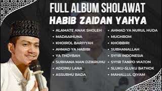 Full Album Sholawat Habib Zaidan Yahya Audio HD Bass Terbaru #sholawat  #sholawatterbaru