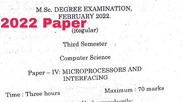 Microprocessors and interfacing Question paper 2022 || MSc Computer Science MP Question paper 2022