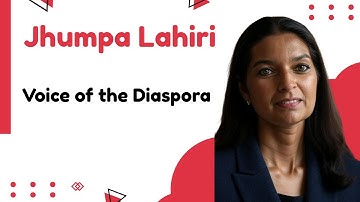 Jhumpa Lahiri : Voice of the Diaspora II Her Literary Journey