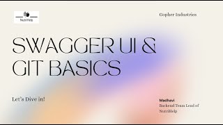 Understanding Swagger UI and Git | Gopher T1 2025
