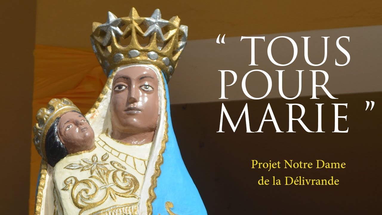 Tous Pour Marie Projet Notre Dame de la Délivrande de Poponguine