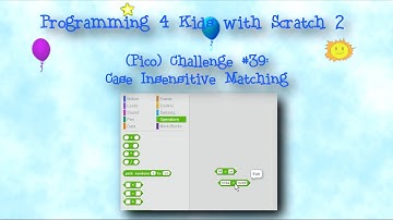 Programming 4 Kids in Scratch 2: (Pico) Challenge #39 - Case Insensitive Matching