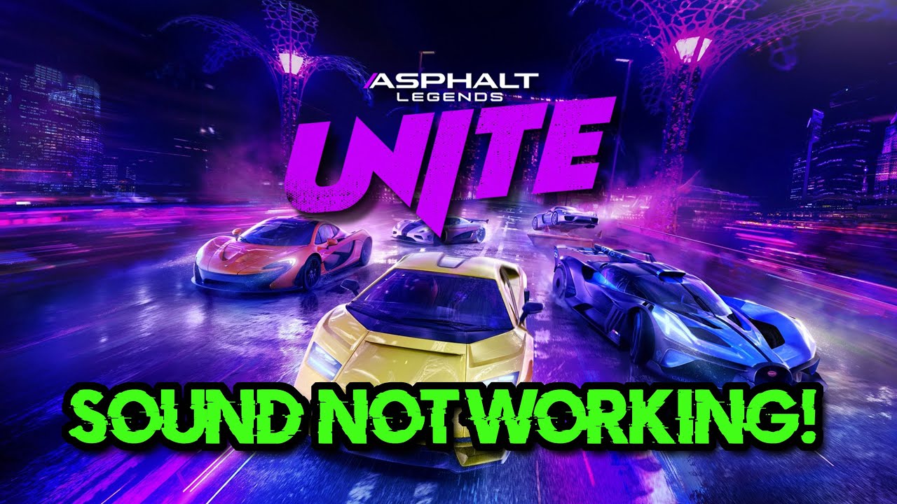 Asphalt Legends UNITE: Fix Sound/Audio Not Working, Crackling/Distorted/Popping Audio Problem