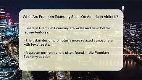 What Are Premium Economy Seats On American Airlines? - Air Traffic Insider