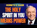 The HOLY SPIRIT in You Is for a Reason: Now Notice POWER to Do the Works of JESUS | KENNETH E HAGIN