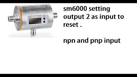 SM6000 ifm flowmeter. configuring output pin as reset. #magnetic flowmeter