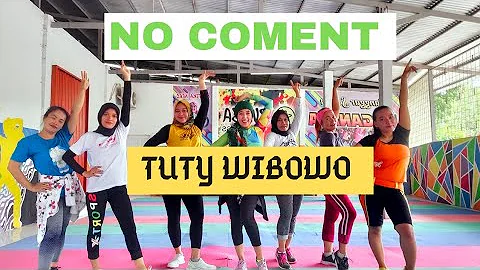 No Coment - Tuty Wibowo //lagunya bunda corla // Senam Kreasi - Cantika Aero