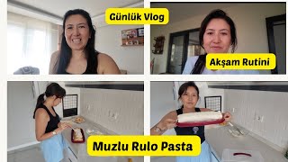 Rulo pasta yaptım | Rutinler | Günlük Vlog