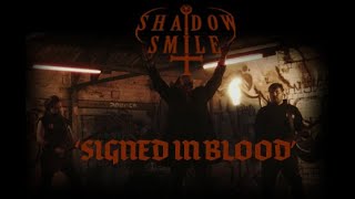 Shadow Smile - 'SIGNED IN BLOOD' Official Music Video