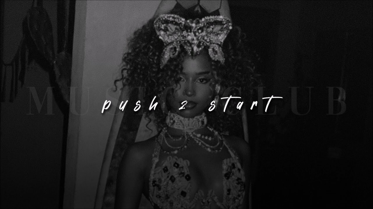 Tyla, PUSH 2 START | slowed + reverb |