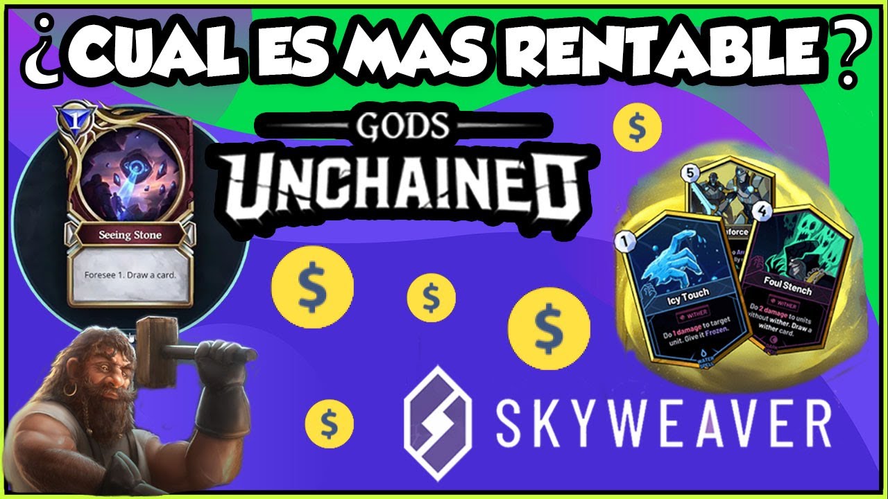 GODS UNCHAINED O SKYWEAVER ¿CUAL ES MÁS RENTABLE? MEJORES JUEGOS DE CARTAS BLOCKCHAIN PLAY TO EARN