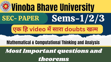 SEMS-1/2/3 || Sec-paper ||VBU || Mathematical& Computational thinking and analysis || vvi questions