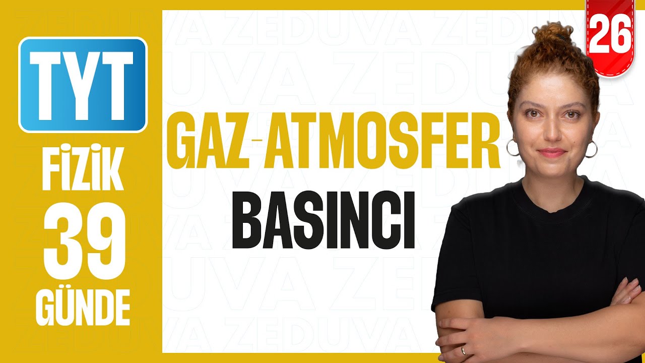 Atmosfer ve Gaz Basıncı I  39 GÜNDE TYT FİZİK KAMPI 2026 I 26. Gün