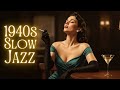 1940s Slow Jazz 🚬 Soft Rain, Slow Love