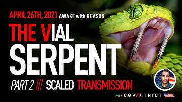 AWR Ep #18 Part 2 UNCENSORED - The [V]ial Serpent Scaled Transmission. Video Link In Description ⬇️