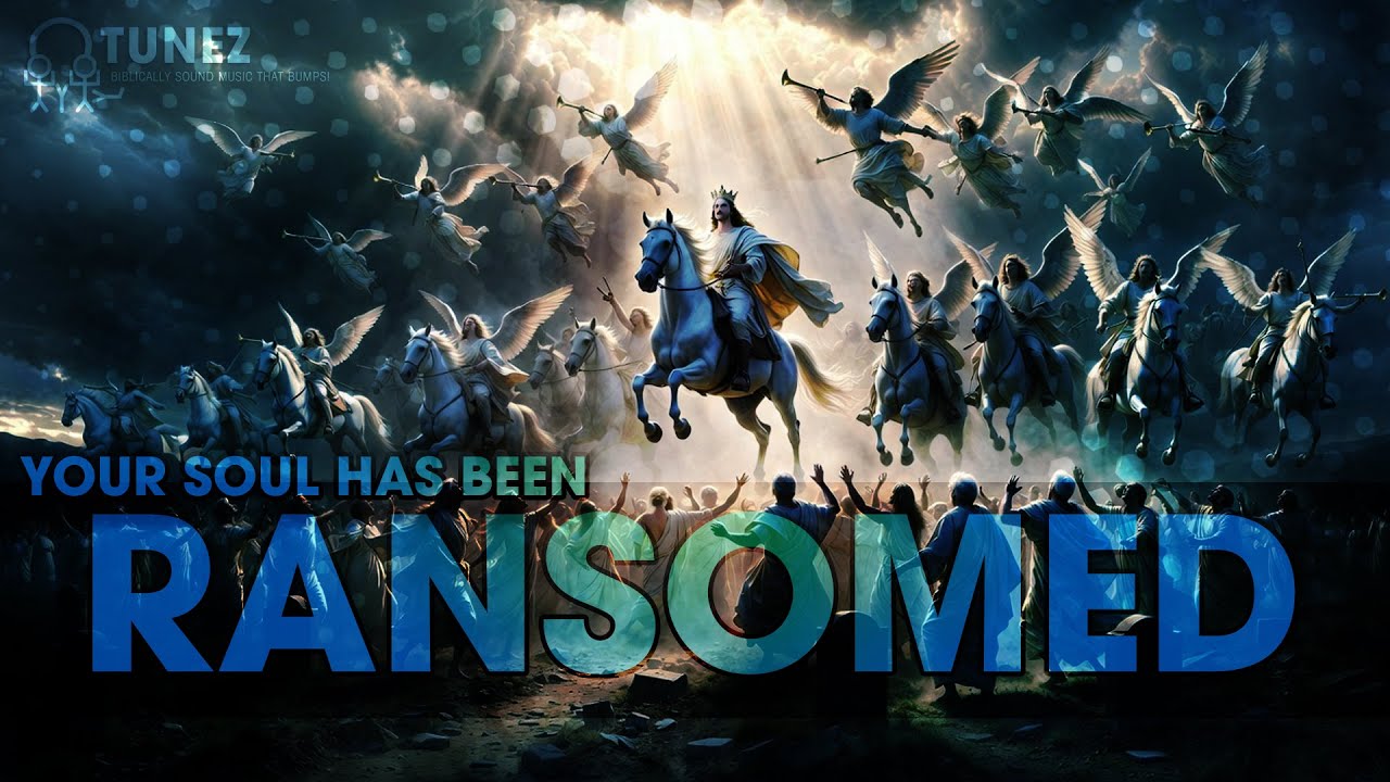 Your Soul Has Been Ransomed | 