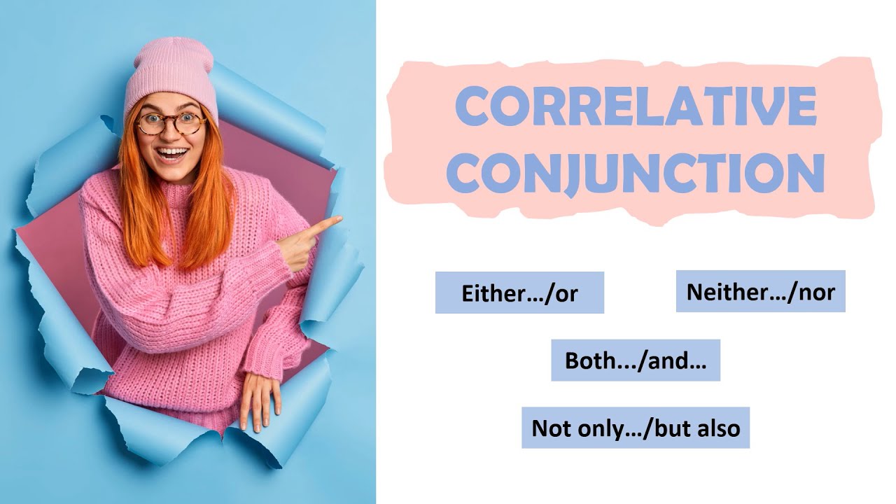 CORRELATIVE CONJUNCTIONS | Pembahasan Lengkap Kata Hubung bahasa Inggris disertai contoh