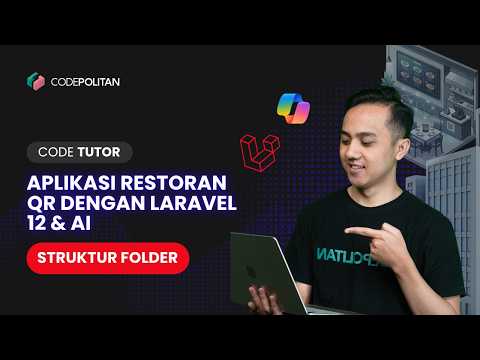 #9 Struktur Folder | Tutorial Aplikasi Restoran QR Code dengan Laravel 12 & AI