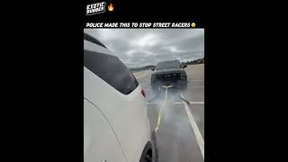 Police Made This To Stop Street Racers