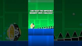 IMPOSSIBLE Brainrot wave challenge..😤 #geometrydash #levels #gd #impossible #funny