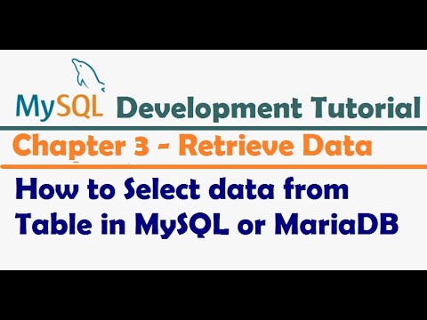 How to Select data from Table in MySQL or MariaDB  - MySQL Developer Tutorial | MySQL Tutorial