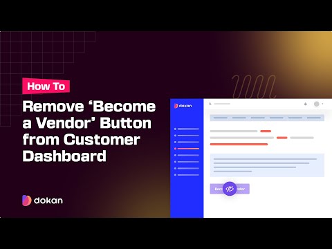 How to Remove "Become a Vendor" Button from Customer Dashboard