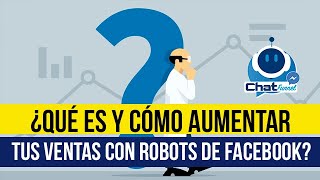 Chatfunnel: Chatbots de Facebook ¿Qué son y cómo usarlos en tu negocio?